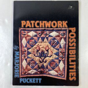 Patchwork Possibilities By Marjorie Puckett Quilting Book